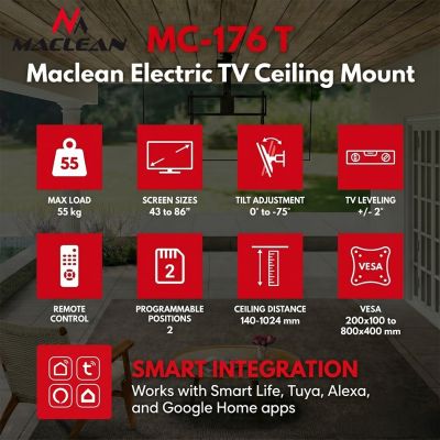 8. MACLEAN ELECTRIC TV MOUNT, CEILING, TUYA SUPPORT, MAX. VESA 800X400, FOR TV 43-86", MAX. 55KG MC-176 T